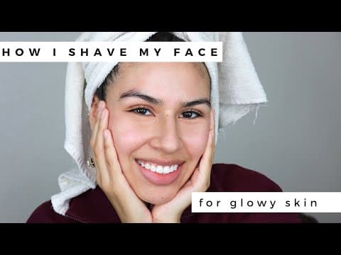 How I Shave My Face For Glowy Skin!