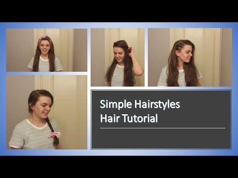 Simple Hairstyles Hair Tutorial