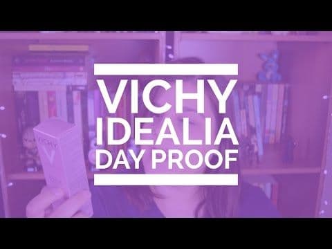 RESENHA SINCERONA #07 - VICHY IDEALIA DAYPROOF