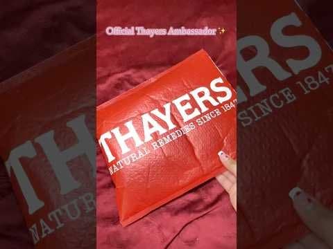 Official Ambassador Thayers Unboxing 📦💖 #unboxing #thayers #skincare