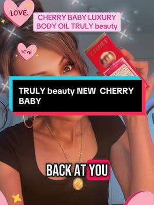 TRULY beauty CHERRY BABY LUXURY BODY OIL #TRULYBeauty #CHERRYBABY #TikTokShop #fyp #LUXURYBODYOIL #VITAMIN C @@Truly Beauty
