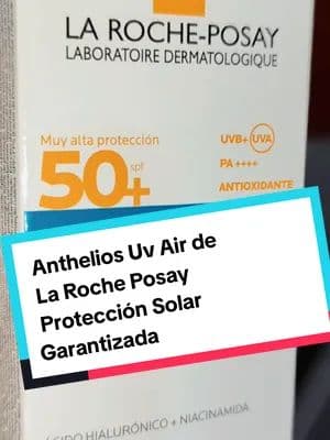 Una Protección Solar Garantizada, rápida absorción y hasta 24 Horas de Hidratación @La Roche-Posay @For_Me #tanligerocomoelairefm #tanligerocomoelaire #antheliosuvair #proteccionsolar #publicidad