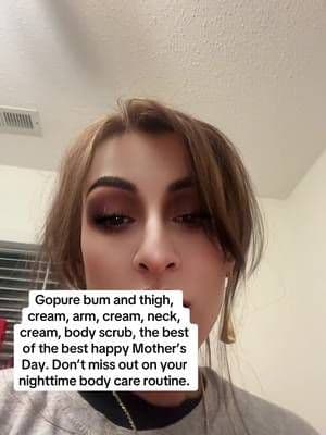 Don’t miss your body care routine at night. It is the best time to do your body care from. Gopure. ##gopure@@Gopure##gopure##TikTok##TikTokShop##TikTokCreator##TikTokShopMothers Day ##TikTokShopRestock##TikTokMothersDay ##MothersDay ##BodyCare##NighttimeBodyCareRoutine##NighttimeRoutine##BodyCareRoutine##HydratingSkin##ToneTightenSkin##BumAndDieCream##NeckCream##ArmCream##BodyScrub##SoftFlawlessSkin##ToneAndTighten