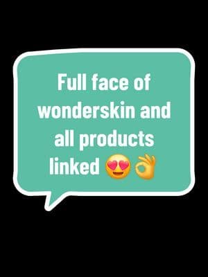 Full face of wonderskin! All products at the end ...LOVE π©·πππ #wonderskin #wonderkinlipliner #wonderskinfilterpowder