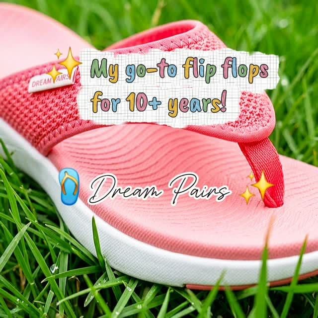 I've been wearing DREAM PAIRS sandals and flip flops for over 10 years, and they continue to be one of my favorite every