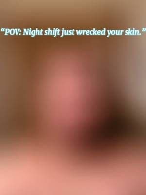 Night shift is hard enough—your skin shouldn’t have to suffer too. After 12 hours of sweat, masks, and stress, clogged p